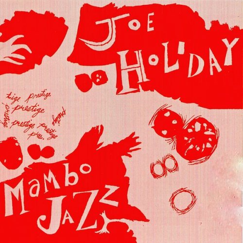 Joe Holiday - Mambo Jazz! (Remastered 1991) (2018) [Hi-Res]