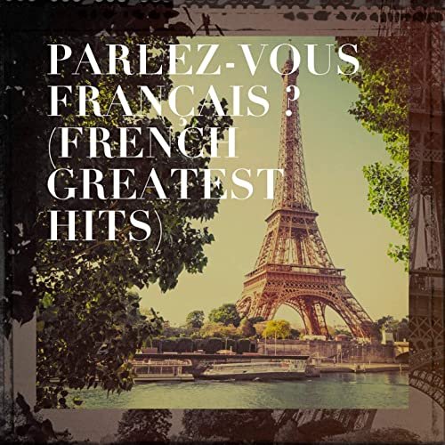 VA - Parlez-vous français ? (French Greatest Hits) (2020)