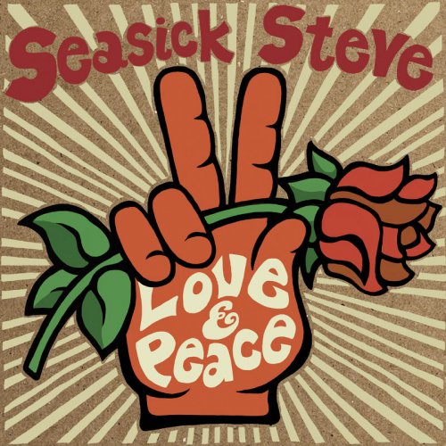 Seasick Steve - Love & Peace (2020) [Hi-Res]