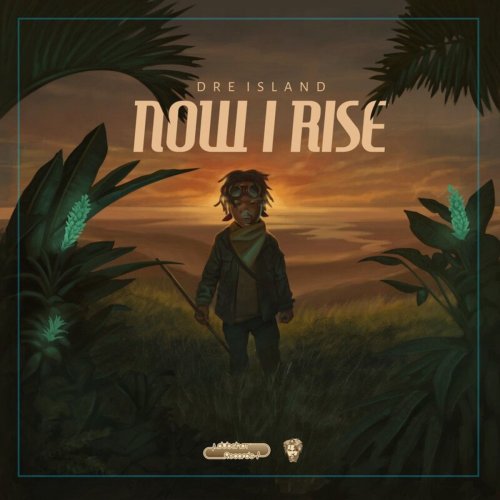 Dre Island - Now I Rise (Deluxe Edition) (2020)