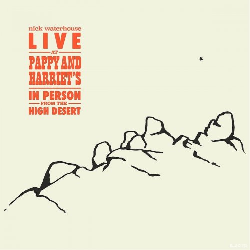 Nick Waterhouse - Live at Pappy & Harriet's: In Person from the High Desert (2020)