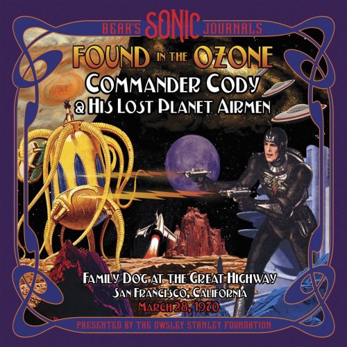 Commander Cody & His Lost Planet Airmen - Bear's Sonic Journals: Found in the Ozone (2020)