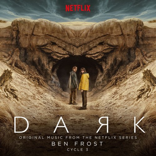 Ben Frost - Dark: Cycle 3 (Original Music From The Netflix Series) (2020) [Hi-Res]
