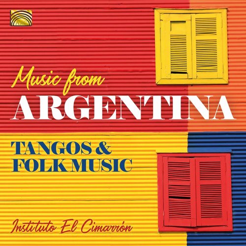 Instituto El Cimarron - Music from Argentina: Tangos & Folk Music (2020)