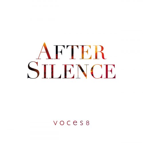 Voces8 - After Silence (2020) [Hi-Res]