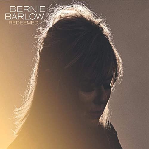 Bernie Barlow - Redeemed (2020)