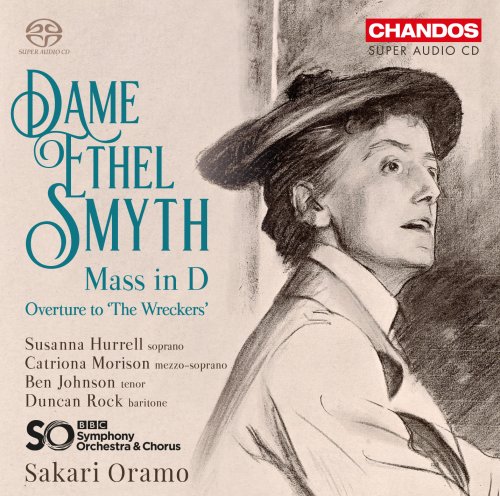 The BBC Symphony Orchestra feat. Sakari Oramo - Smyth: Mass in D Major & Overture to "The Wreckers" (2019) CD-Rip