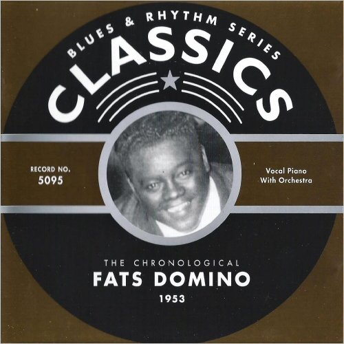 Fats Domino - Blues & Rhythm Series 5095: The Chronological Fats Domino 1953 (2004)