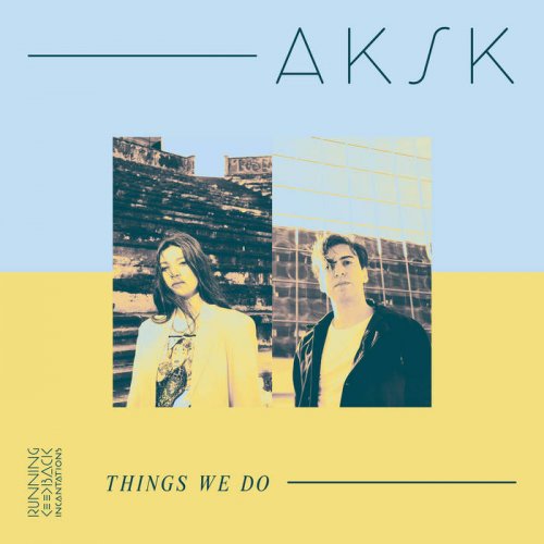 AKSK - Things We Do (2020)