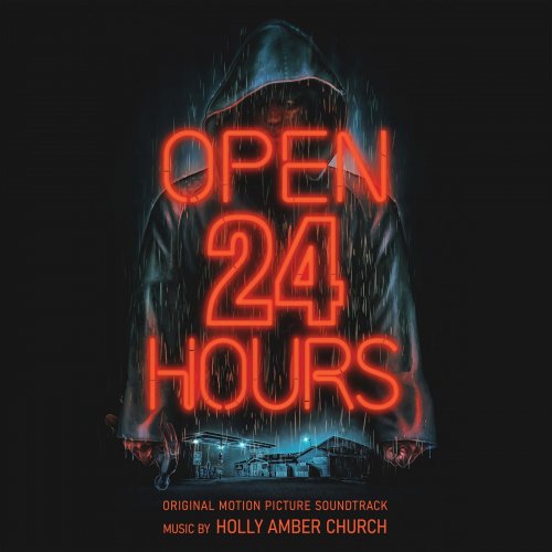 Holly Amber Church - Open 24 Hours: Original Motion Picture Soundtrack (2020) [Hi-Res]