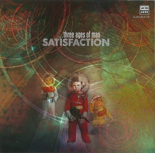 Satisfaction - Three Ages Of Man (Reissue) (1971-72/2014)