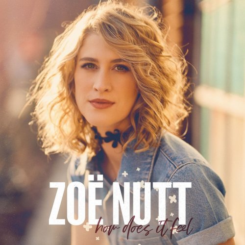 Zoë Nutt - How Does It Feel (2020)
