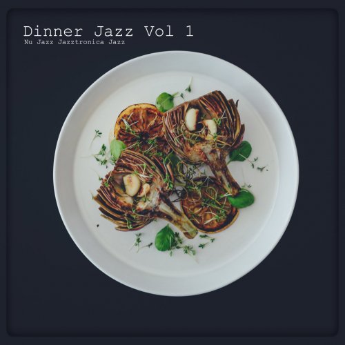 VA - Dinner Jazz, Vol. 1 (2020)