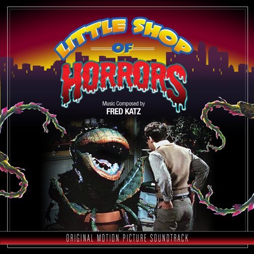 Fred Katz - The Little Shop Of Horrors OST (Remastered) (1986/2018) [Hi-Res]