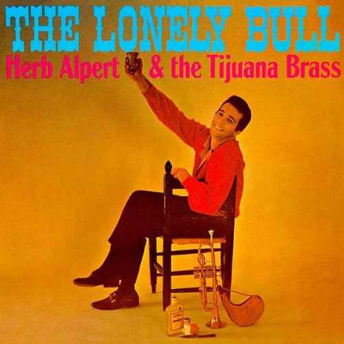 Herb Alpert & The Tijuana Brass - The Lonely Bull (Remastered) (1962/2018) [Hi-Res]