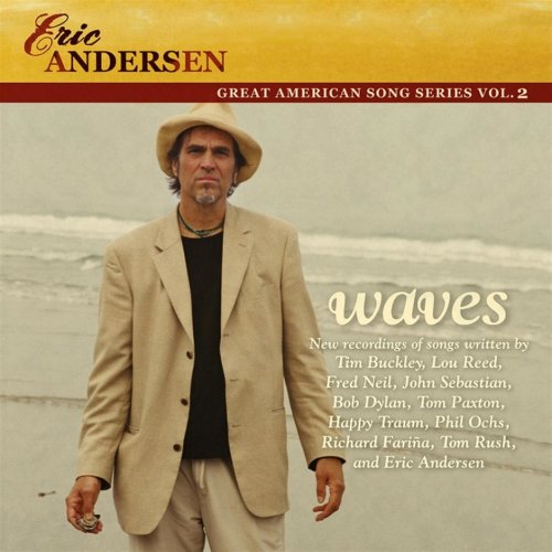 Eric Andersen - Waves (Great American Song Series Vol. 2) (2005)