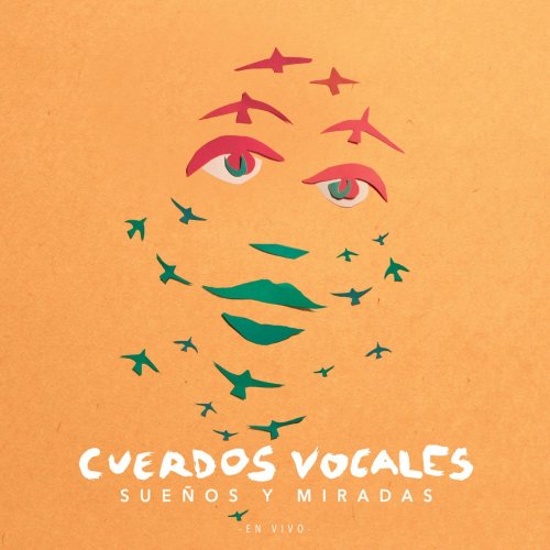 Cuerdos Vocales - Sueños y Miradas (En Vivo) (2020) [Hi-Res]