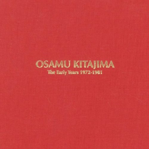 Osamu Kitajima - The Early Years 1972-1981 (5 CD Box, 2019)