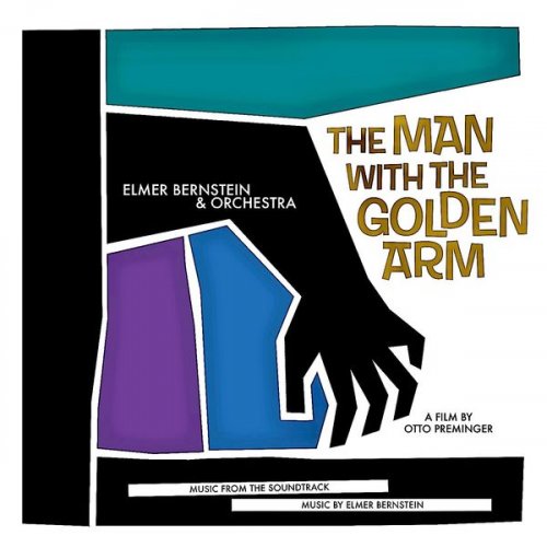 Elmer Bernstein - The Man With The Golden Arm (Original Soundtrack) (Remastered) (2018) [Hi-Res]