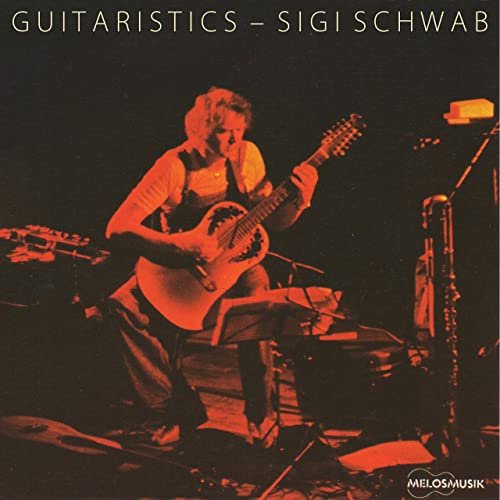 Sigi Schwab - Guitaristics (1981/2020)