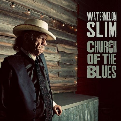 Watermelon Slim - Church Of The Blues (2019) [CDRip]