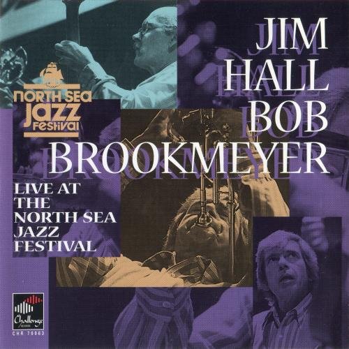 Jim Hall & Bob Brookmeyer - Live at the North Sea Jazz Festival (1999) [CDRip]