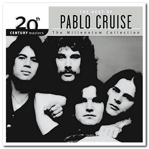 Pablo Cruise - 20th Century Masters: The Millennium Collection - Best of Pablo Cruise (2001)
