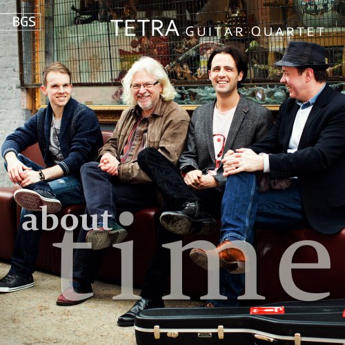 Tetra Guitar Quartet - Tetra: About Time (2013)