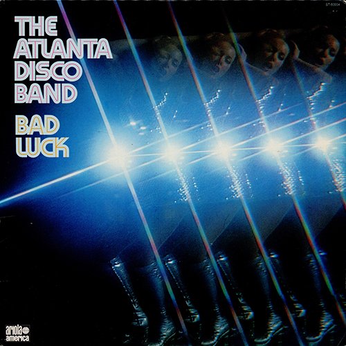 The Atlanta Disco Band - Bad Luck (1975) LP