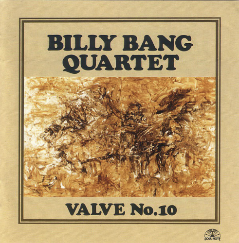 Billy Bang Quartet - Valve No.10 (1991)