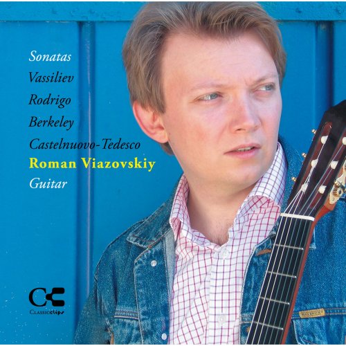 Roman Viazovskiy - Castelnuovo-Tedesco, Berkeley, Rodrigo & Vassiliev: Works for Guitar (2014)