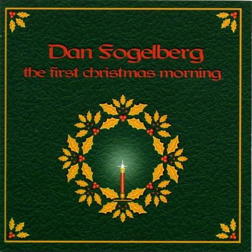 Dan Fogelberg - The First Christmas Morning (1999)