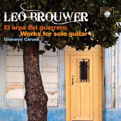 Giovanni Caruso - Brouwer: Works for Guitar Solo (2009)