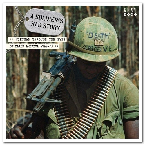 VA - A Soldier's Sad Story: Vietnam Through The Eyes Of Black America 1966-73 (2003)
