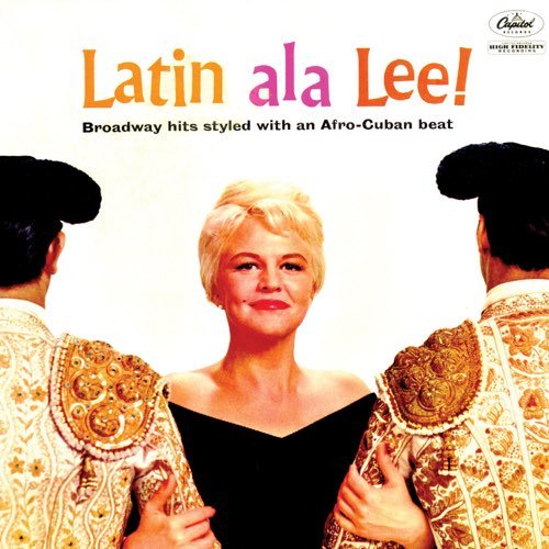 Peggy Lee - Ole! Latin Ala Lee! (Remastered) (1960/2018) [Hi-Res]