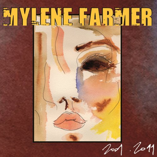 Mylène Farmer - 2001-2011 (2011)