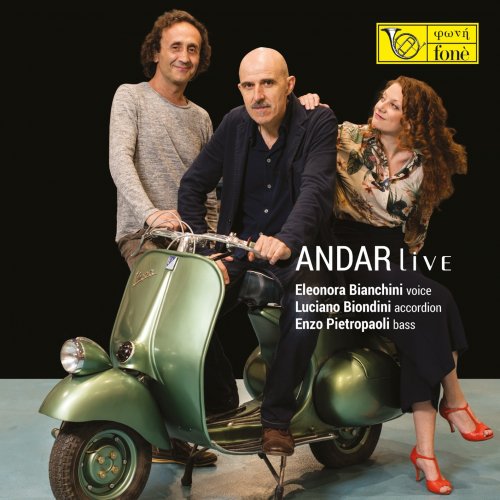 Enzo Pietropaoli, Eleonora Bianchini, Luciano Biondini - Andar live (2020) [Hi-Res]