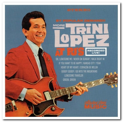 Trini Lopez - By Popular Demand!! More Trini Lopez At PJ's (1963) [Reissue 2001]