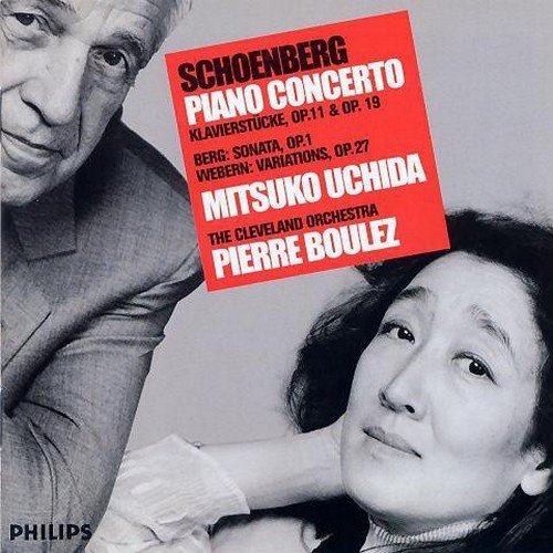 Mitsuko Uchida, Pierre Boulez - Schoenberg - Piano Concerto / Berg - Sonata / Webern - Variations (2001)