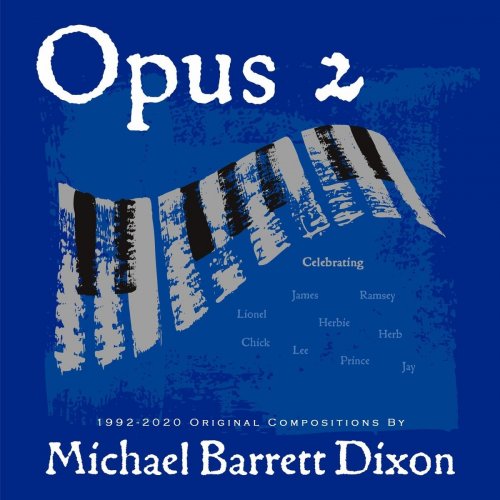 Michael Barrett Dixon - Opus 2 (2020)