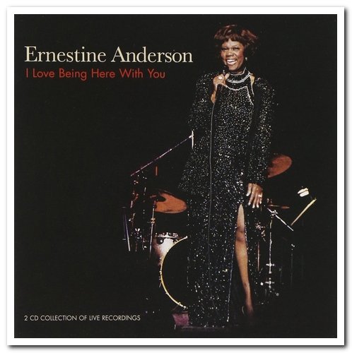 Ernestine Anderson - I Love Being Here With You [2CD Set] (2002)