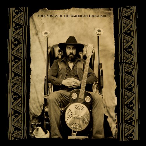 Brother Dege - Folk Songs of the American Longhair (2010)
