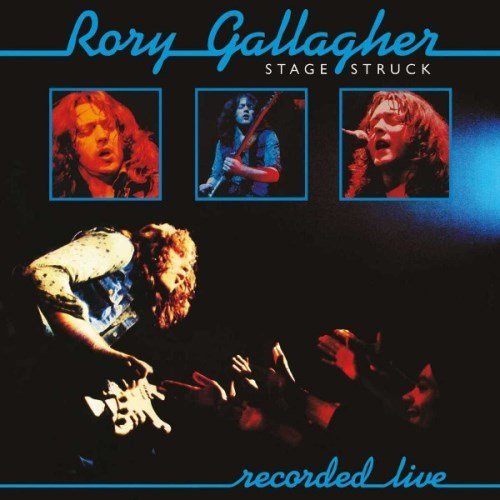 Rory Gallagher - Stage Struck (1980/2018)