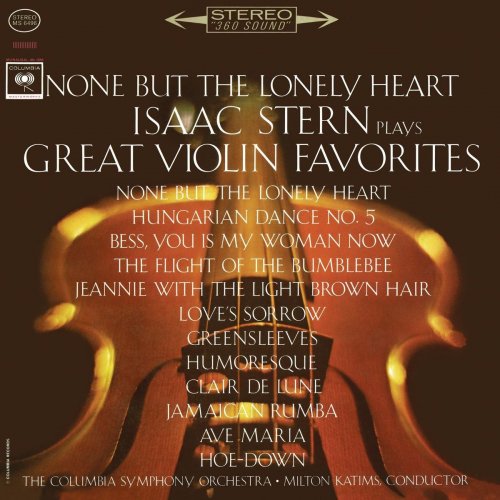 Isaac Stern - None but the Lonely Heart - Isaac Stern Plays Great Violin Favorites (1963/2020)