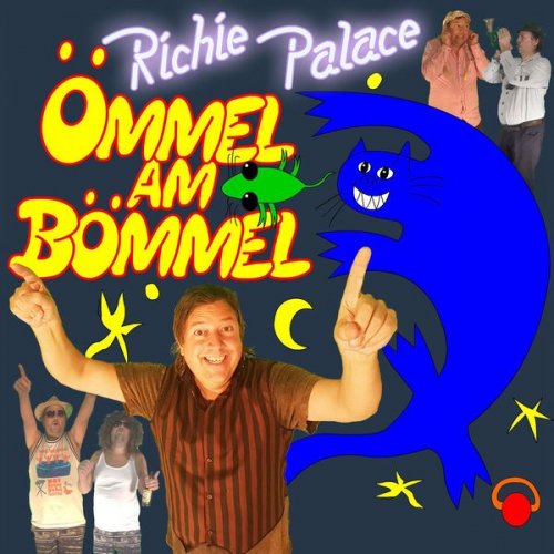 Richie Palace - Ömmel am Bömmel (2020)