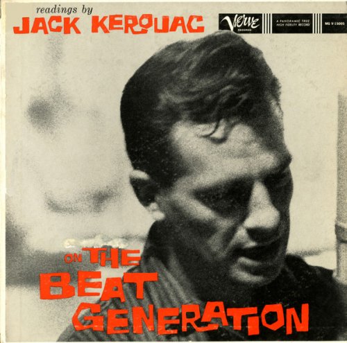 Jack Kerouac - Readings By Jack Kerouac On The Beat Generation (Remastered) (1960/2018) [Hi-Res]