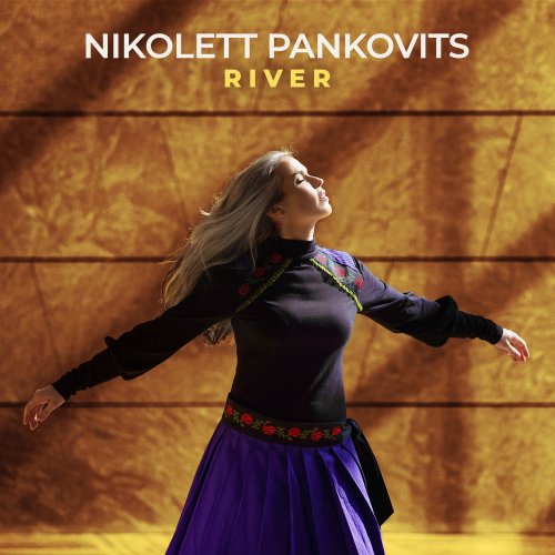 Nikolett Pankovits - River (2020) [Hi-Res]
