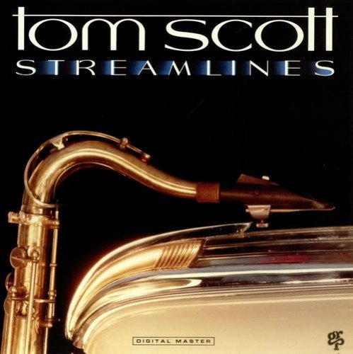 Tom Scott - Streamlines (1987) [Vinyl]