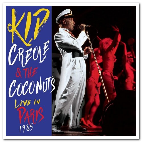 Kid Creole & The Coconuts - Live in Paris 1985 (2019)