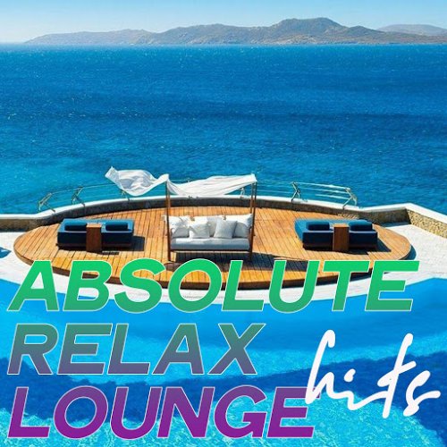 VA - Absolute Relax Lounge Hits (2020)